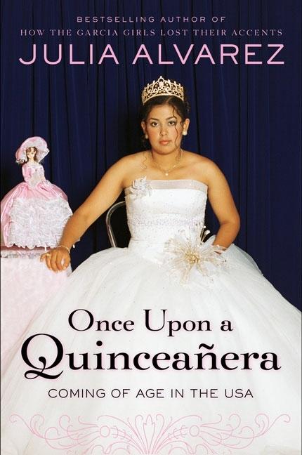 Once Upon a Quinceañera: Coming of Age in the USA