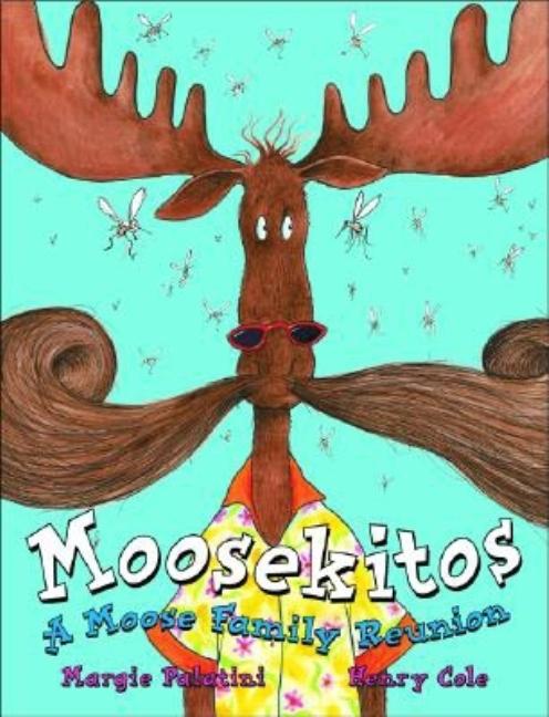 Moosekitos: A Moose Family Reunion