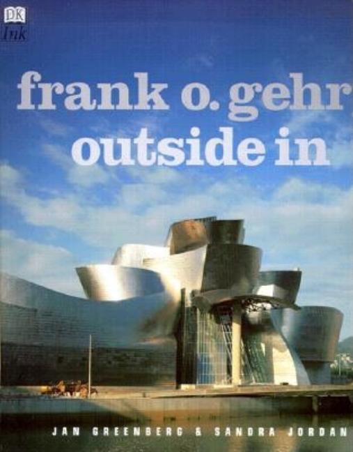 Frank O. Gehry: Outside In