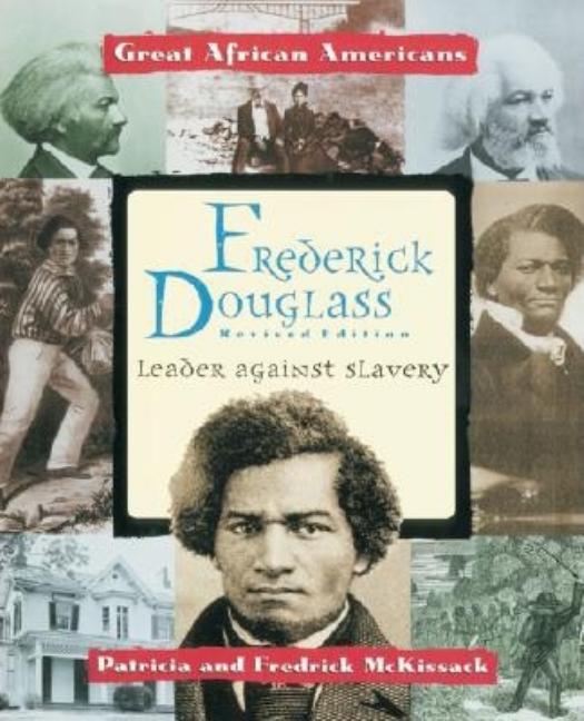 Frederick Douglass: Leader Against Slavery