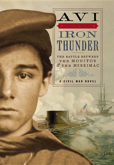 Iron Thunder: The Battle between The Monitor and The Merrimac