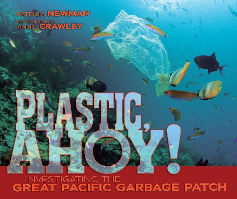 Plastic, Ahoy!: Investigating the Great Pacific Garbage Patch