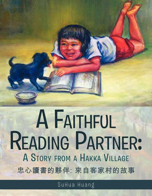 Faithful Reading Partner, A: A Story from a Hakka Village