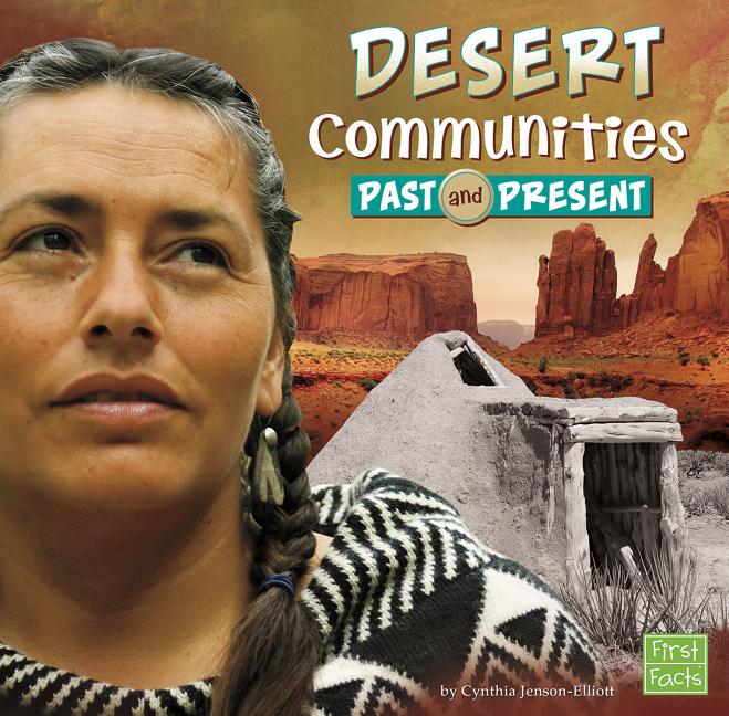 Desert Communities: Past and Present