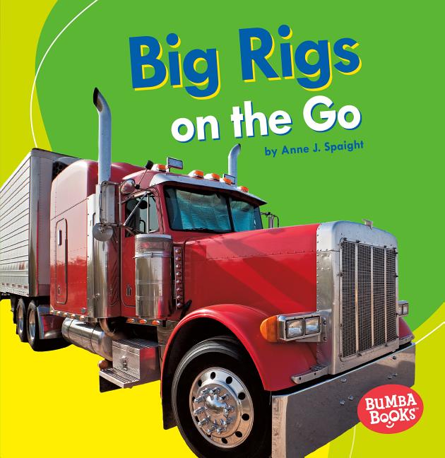 Big Rigs on the Go