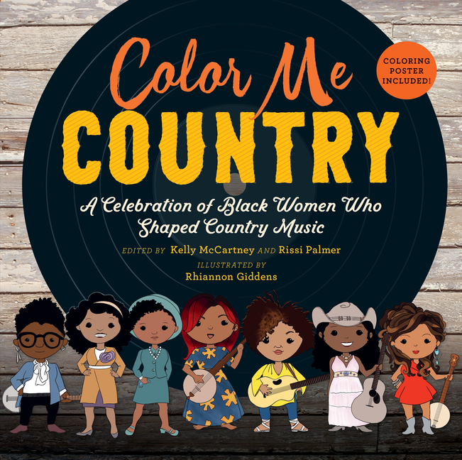 Color Me Country: A Celebration of Black Women Who Shaped Country Music