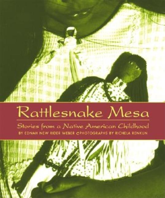 Rattlesnake Mesa: Stories from a Native American Childhood