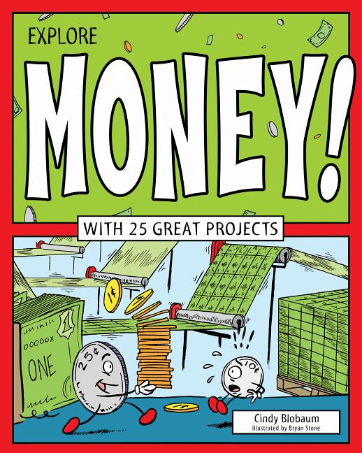 Explore Money!: With 25 Great Projects