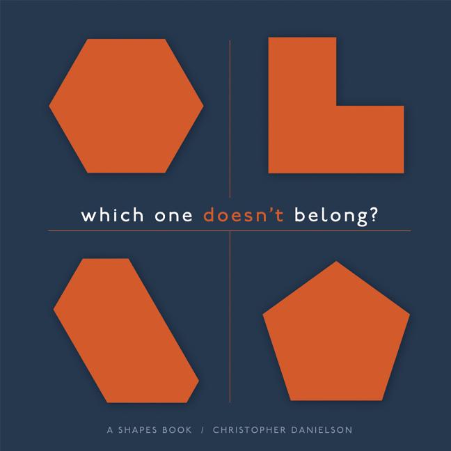 Which One Doesn't Belong?: A Shapes Book