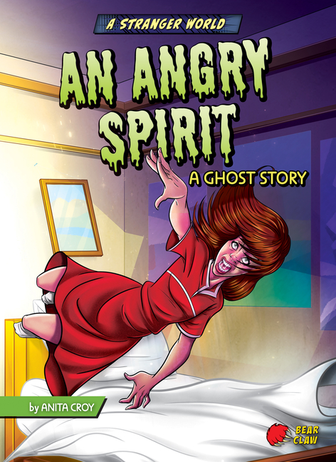 An Angry Spirit: A Ghost Story