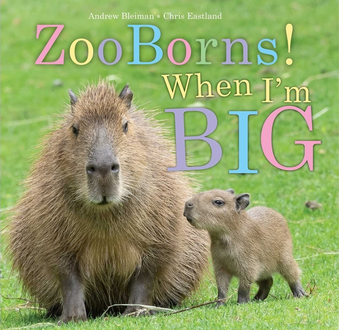 Zooborns!: When I'm Big
