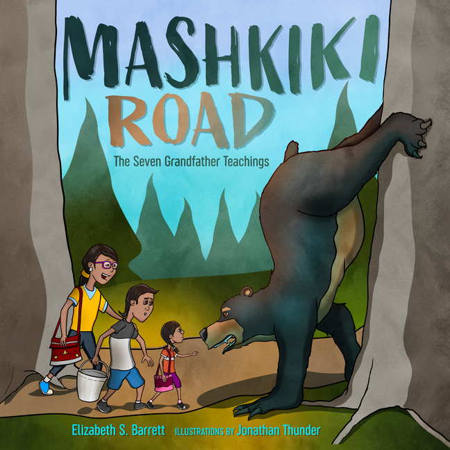 Mashkiki Road: The Seven Grandfather Teachings