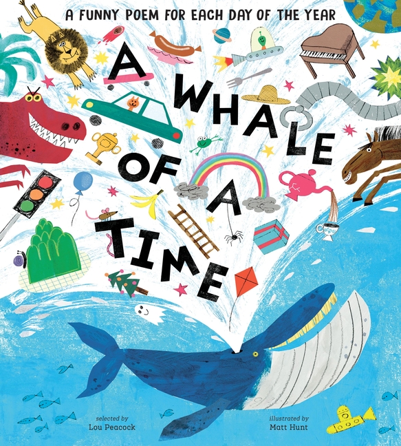 A Whale of a Time: A Funny Poem for Each Day of the Year