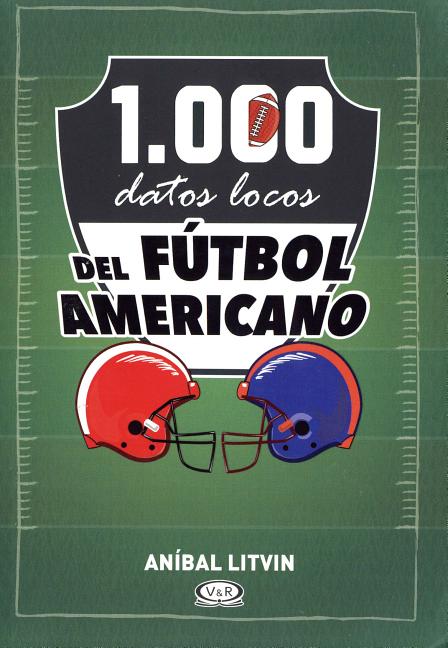 1.000 datos locos del fútbol americano