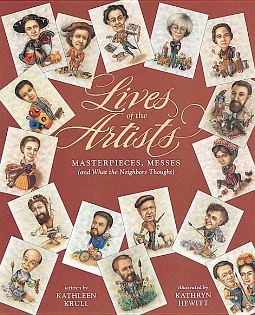 Lives of the Artists: Masterpieces, Messes (and What the Neighbors Thought)