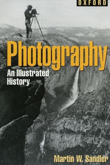 Photography: An Illustrated History
