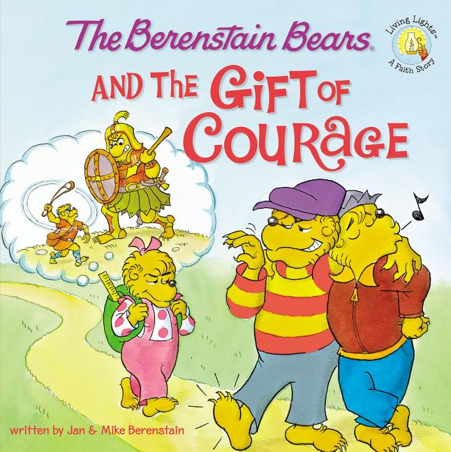 Berenstain Bears and the Gift of Courage, The