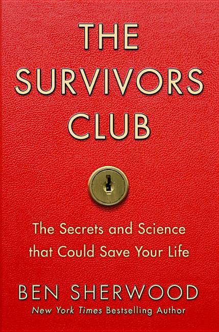 The Survivors Club: The Secrets and Science That Could Save Your Life
