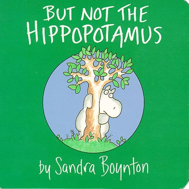 But Not the Hippopotamus