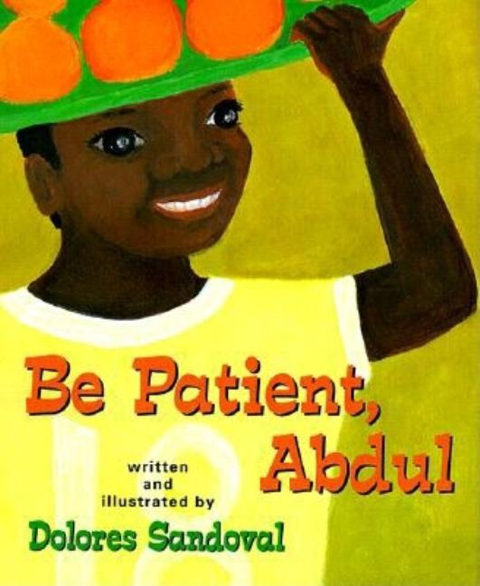 Be Patient, Abdul