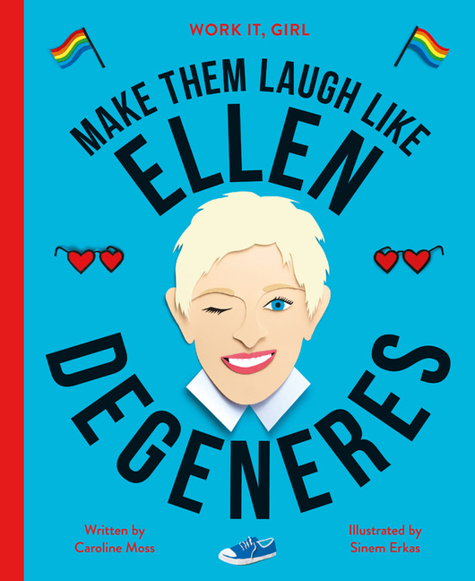 Make Them Laugh Like Ellen DeGeneres
