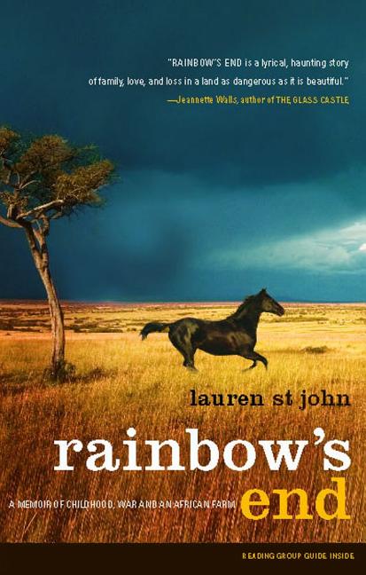 Rainbow's End: A Memoir of Childhood, War and an African Farm