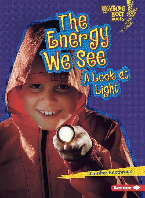 The Energy We See: A Look at Light