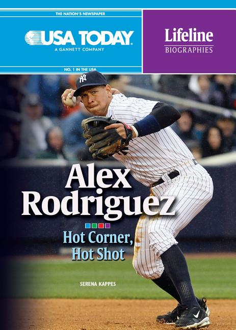 Alex Rodriguez: Hot Corner, Hot Shot