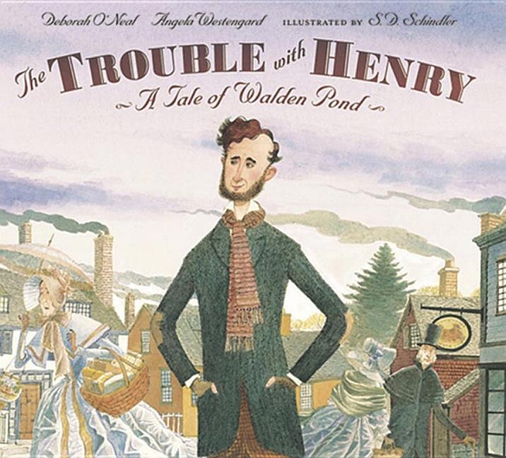 Trouble with Henry: A Tale of Walden Pond