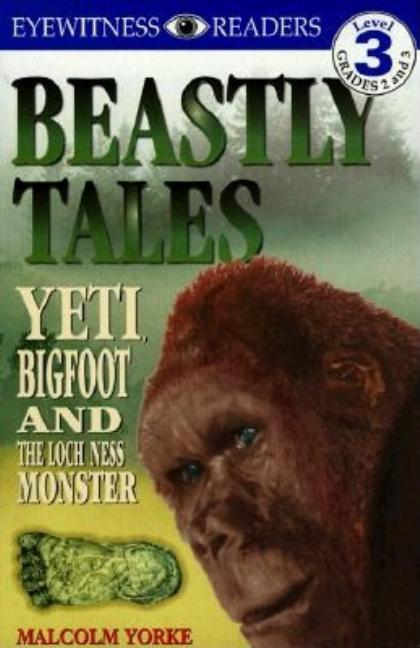 Yeti, Bigfoot, and the Loch Ness Monster