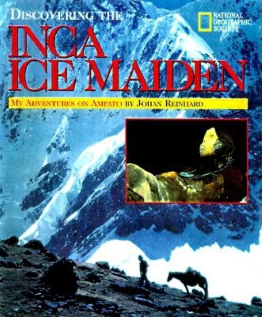 Discovering the Inca Ice Maiden