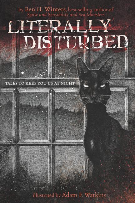 Literally Disturbed: Tales to Keep You Up at Night