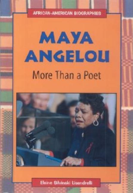 Maya Angelou: More Than a Poet