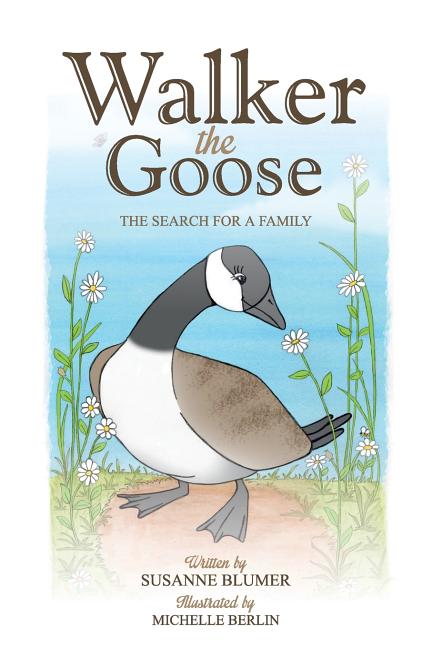 Walker the Goose: The Search for a Family