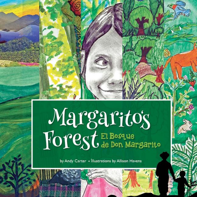 Margarito's Forest / El bosque de Don Margarito