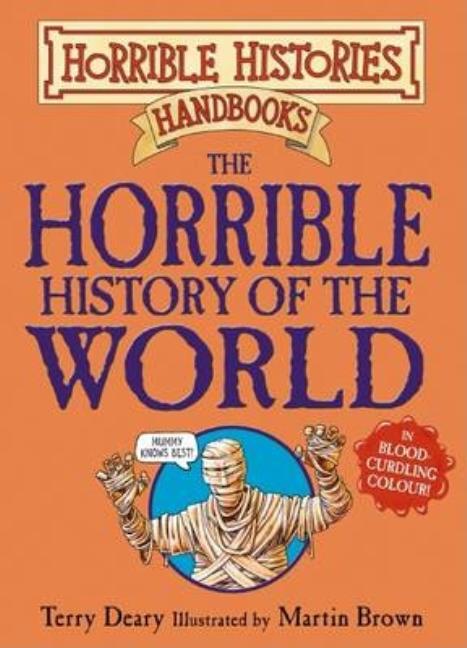 Horrible History of the World, The