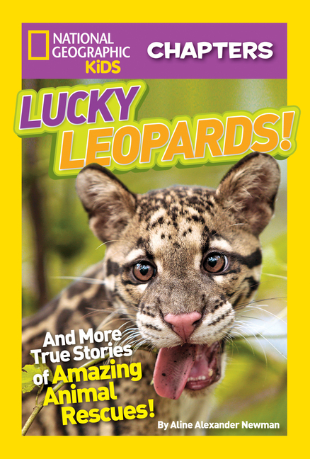 Lucky Leopards!: And More True Stories of Amazing Animal Rescues