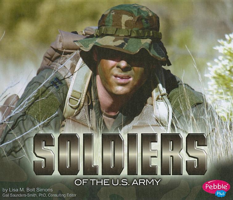Soldiers of the U.S. Army