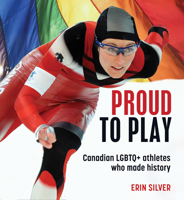 Proud to Play: Canadian LGBTQ+ Athletes Who Made History