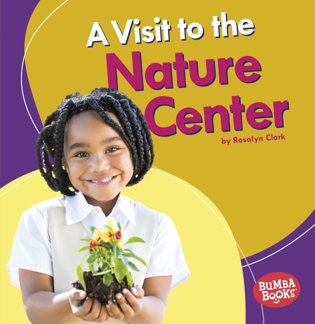 Visit to the Nature Center, A
