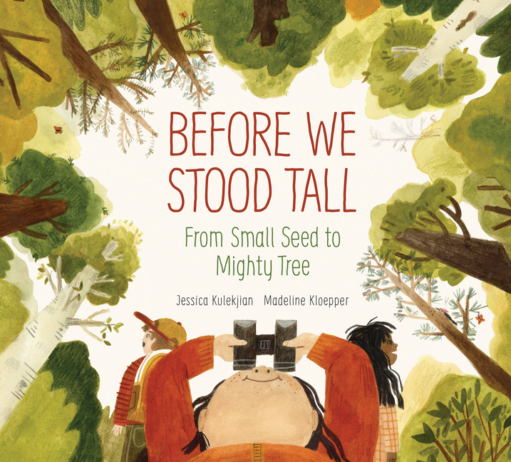 Before We Stood Tall: From Small Seed to Mighty Tree