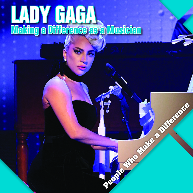 Lady Gaga: Making a Difference as a Musician