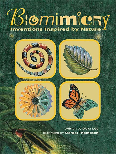 Biomimicry: Inventions Inspired by Nature