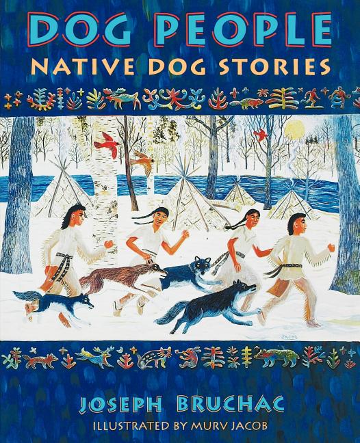 Dog People: Native Dog Stories