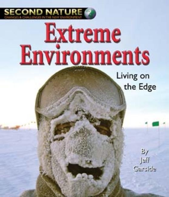 Extreme Environments: Living on the Edge