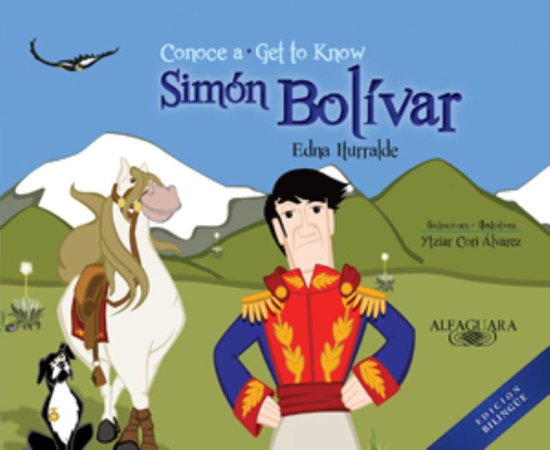 Conoce a Simón Bolívar / Get to Know Simón Bolívar