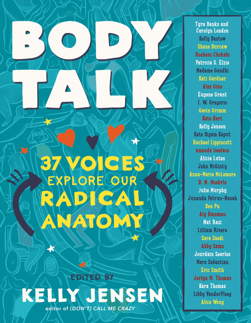 Body Talk: 37 Voices Explore Our Radical Anatomy