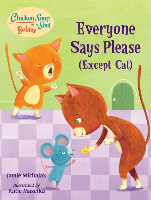 Everyone Says Please (Except Cat): A Book about Manners