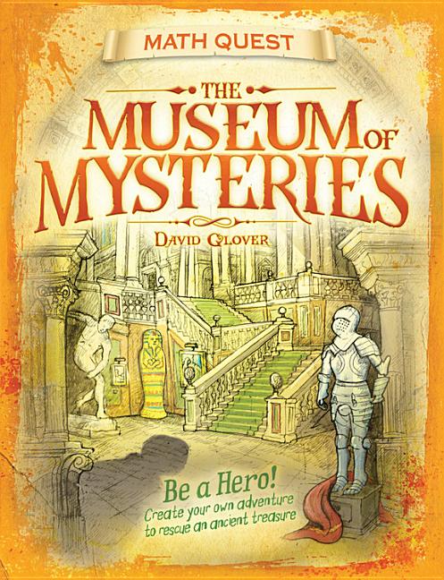 The Museum of Mysteries: Be a Hero!