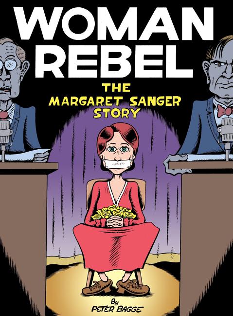 Woman Rebel: The Margaret Sanger Story